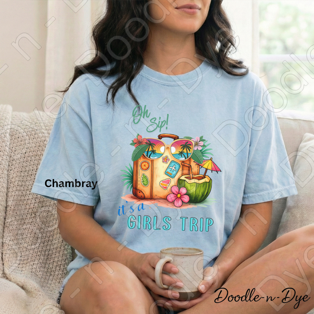 Oh Sip! It's a Girls' Trip Comfort Colors Tee, Vacation Tee, Tropical Girls Trip Shirt, Girls Trip T-Shirt, Fun Travel Tshirt