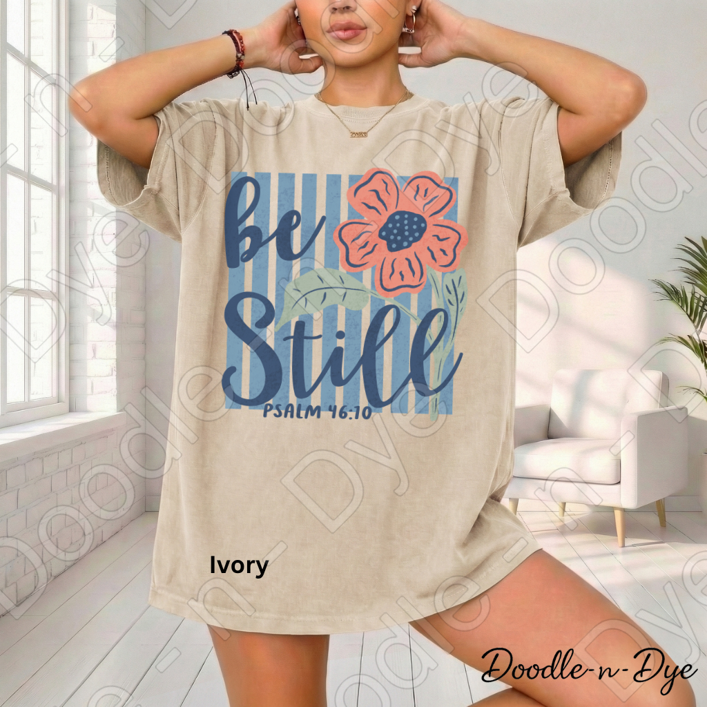 Christian Be Still Comfort Colors Tee, Faith Based Shirt, Be Still & Know T-Shirt, Religious tee, Psalm 46:10 Shirt