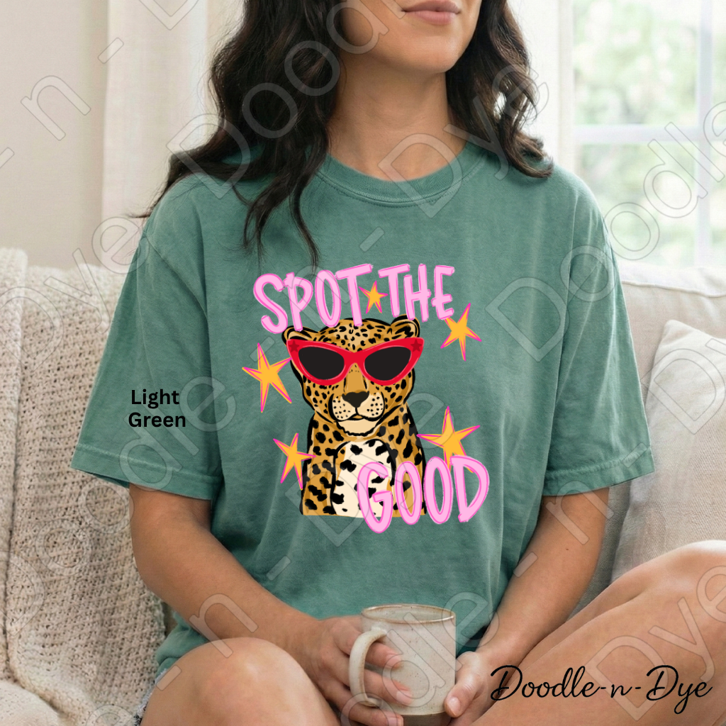 Spot the Good Comfort Colors Tee, Positive Message Shirt, Be Kind Graphic Tee, Encouraging Teacher & Student Shirt, Cute Leopard or Cheetah Kindness Tee