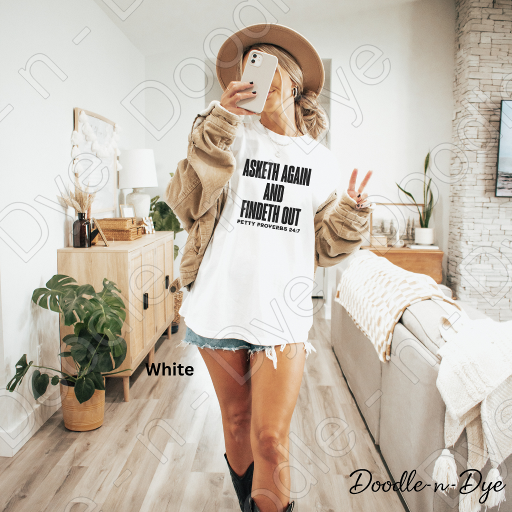 Asketh Again and Findeth Out Tee, Comfort Colors Shirt, Petty Proverbs Christian Humor