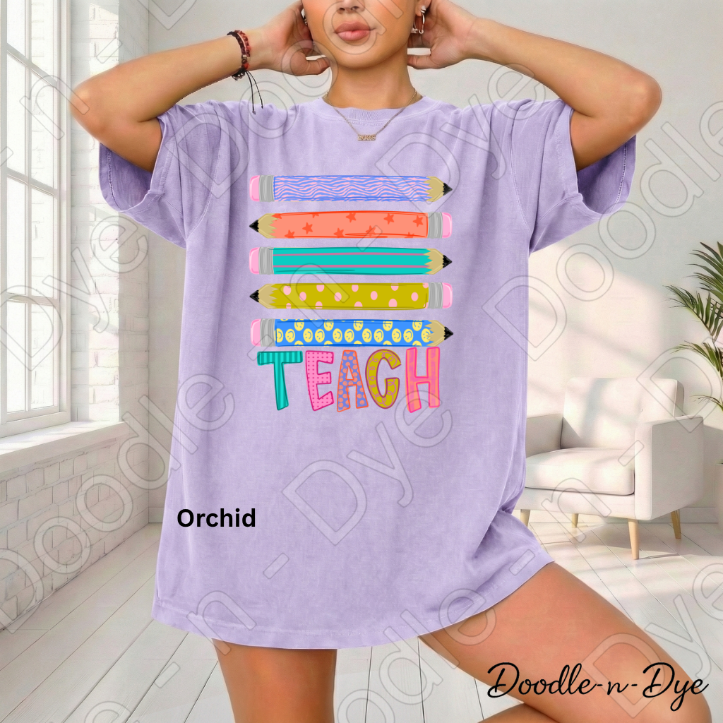 Teach Colorful Pencil Shirt, Teacher Comfort Colors Tee, Back to School Teacher Tee, First Day of School Teacher T-Shirt, Teacher Appreciation Gift