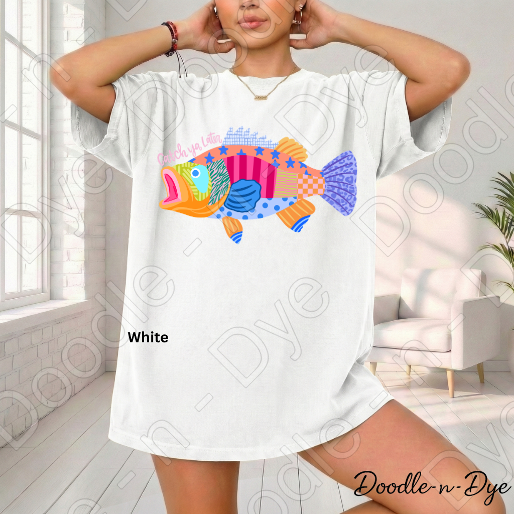 Catch Ya Later Fishing Shirt, Funny Fishing Tee, Comfort Colors Fishing Shirt, Last Day of School Teacher Tee, End of Year Teacher T-Shirt, Fisherman Gift Shirt, Lake Life Tee, Colorful Fish Graphic Tee, Gift for Teacher