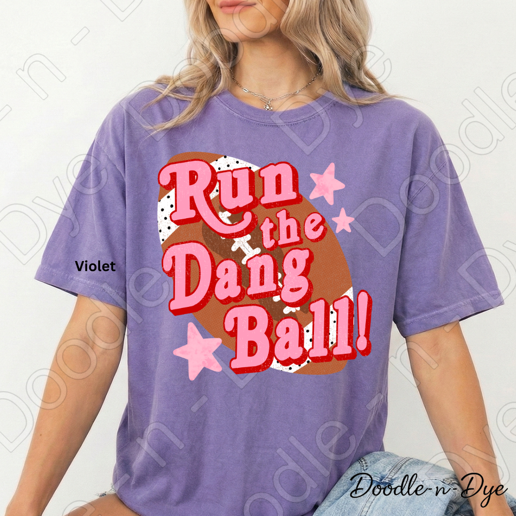Football Run the Dang Ball Comfort Colors Tee, Football Spirit Shirt for Women, Cute Game Day Outfit Idea, Colorful Football Tee, School Spirit and Sports Mom Shirt, Gift for Mom, Gift for Her