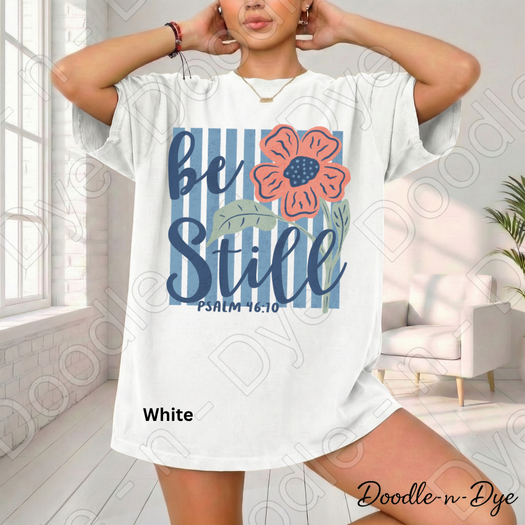 Christian Be Still Comfort Colors Tee, Faith Based Shirt, Be Still & Know T-Shirt, Religious tee, Psalm 46:10 Shirt