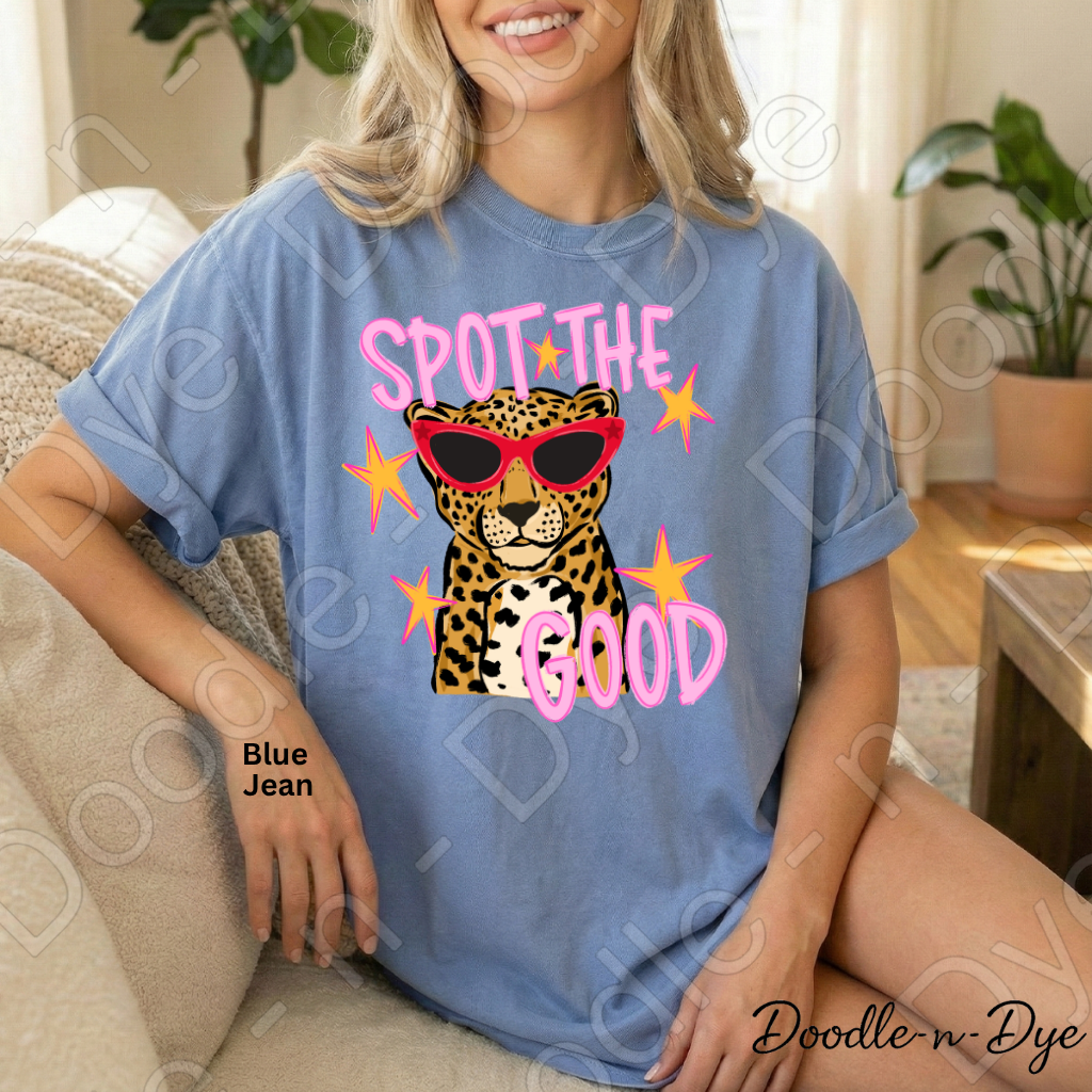 Spot the Good Comfort Colors Tee, Positive Message Shirt, Be Kind Graphic Tee, Encouraging Teacher & Student Shirt, Cute Leopard or Cheetah Kindness Tee