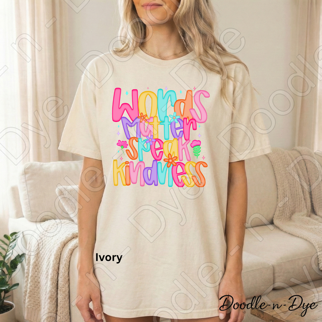 Speak Kindness Comfort Colors Tee, Words Matter Shirt, Positive Message Graphic Tshirt, Inspirational T Shirt,