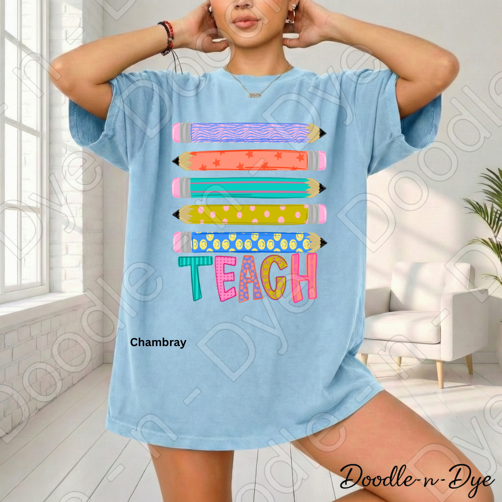 Teach Colorful Pencil Shirt, Teacher Comfort Colors Tee, Back to School Teacher Tee, First Day of School Teacher T-Shirt, Teacher Appreciation Gift