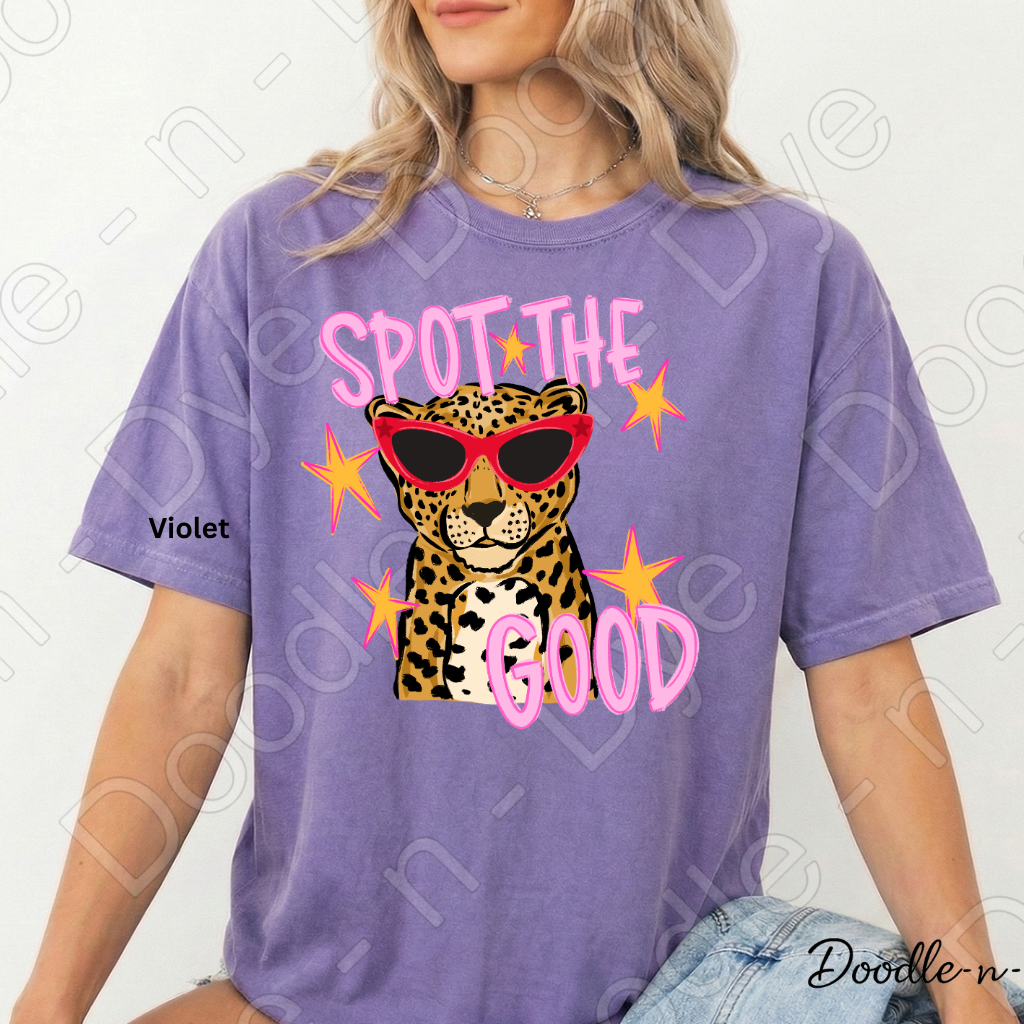 Spot the Good Comfort Colors Tee, Positive Message Shirt, Be Kind Graphic Tee, Encouraging Teacher & Student Shirt, Cute Leopard or Cheetah Kindness Tee
