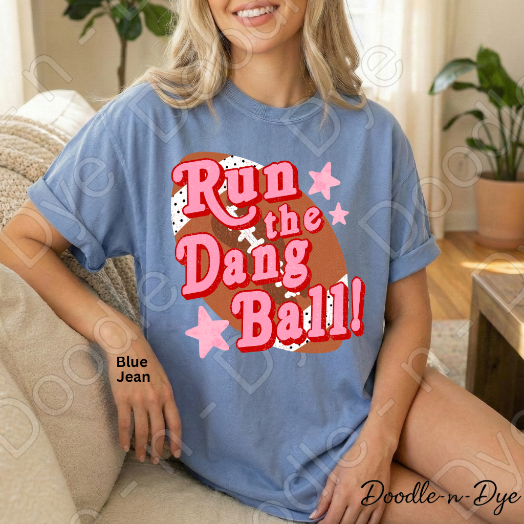 Football Run the Dang Ball Comfort Colors Tee, Football Spirit Shirt for Women, Cute Game Day Outfit Idea, Colorful Football Tee, School Spirit and Sports Mom Shirt, Gift for Mom, Gift for Her