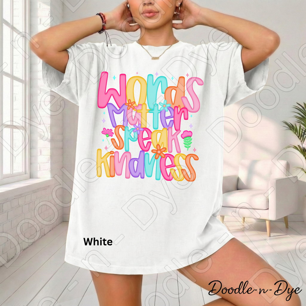 Speak Kindness Comfort Colors Tee, Words Matter Shirt, Positive Message Graphic Tshirt, Inspirational T Shirt,