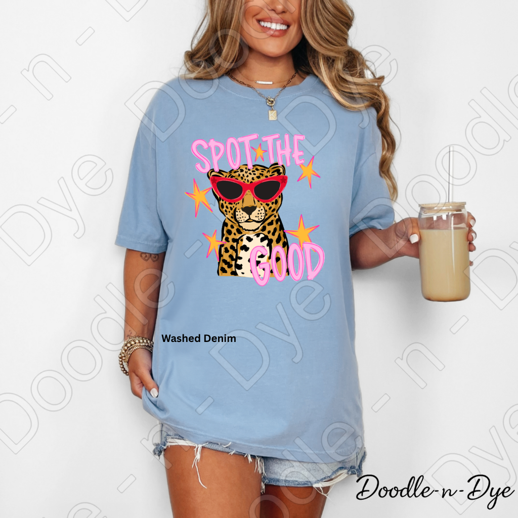 Spot the Good Comfort Colors Tee, Positive Message Shirt, Be Kind Graphic Tee, Encouraging Teacher & Student Shirt, Cute Leopard or Cheetah Kindness Tee
