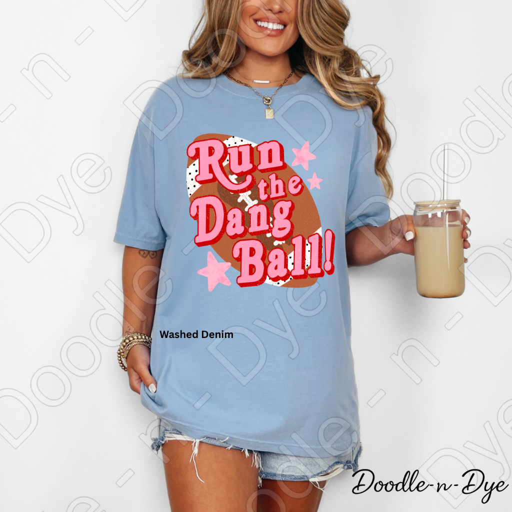 Football Run the Dang Ball Comfort Colors Tee, Football Spirit Shirt for Women, Cute Game Day Outfit Idea, Colorful Football Tee, School Spirit and Sports Mom Shirt, Gift for Mom, Gift for Her