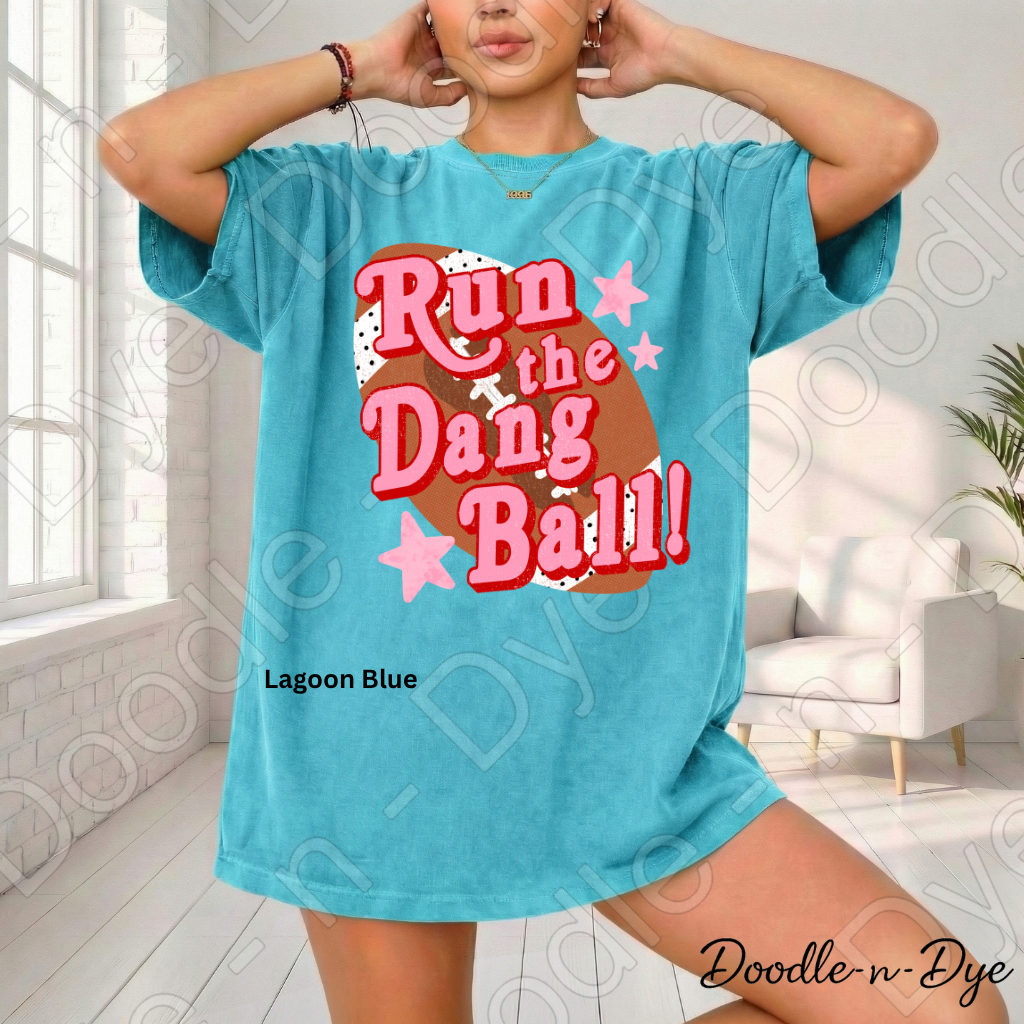 Football Run the Dang Ball Comfort Colors Tee, Football Spirit Shirt for Women, Cute Game Day Outfit Idea, Colorful Football Tee, School Spirit and Sports Mom Shirt, Gift for Mom, Gift for Her