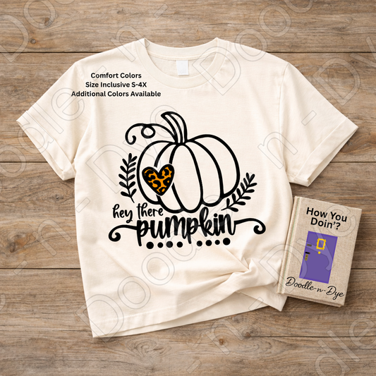 Hey There Pumpkin Shirt, Cute Fall Pumpkin Tee, Comfort Colors Autumn Shirt, Farmhouse Fall Tee, Cozy Pumpkin Graphic Tee