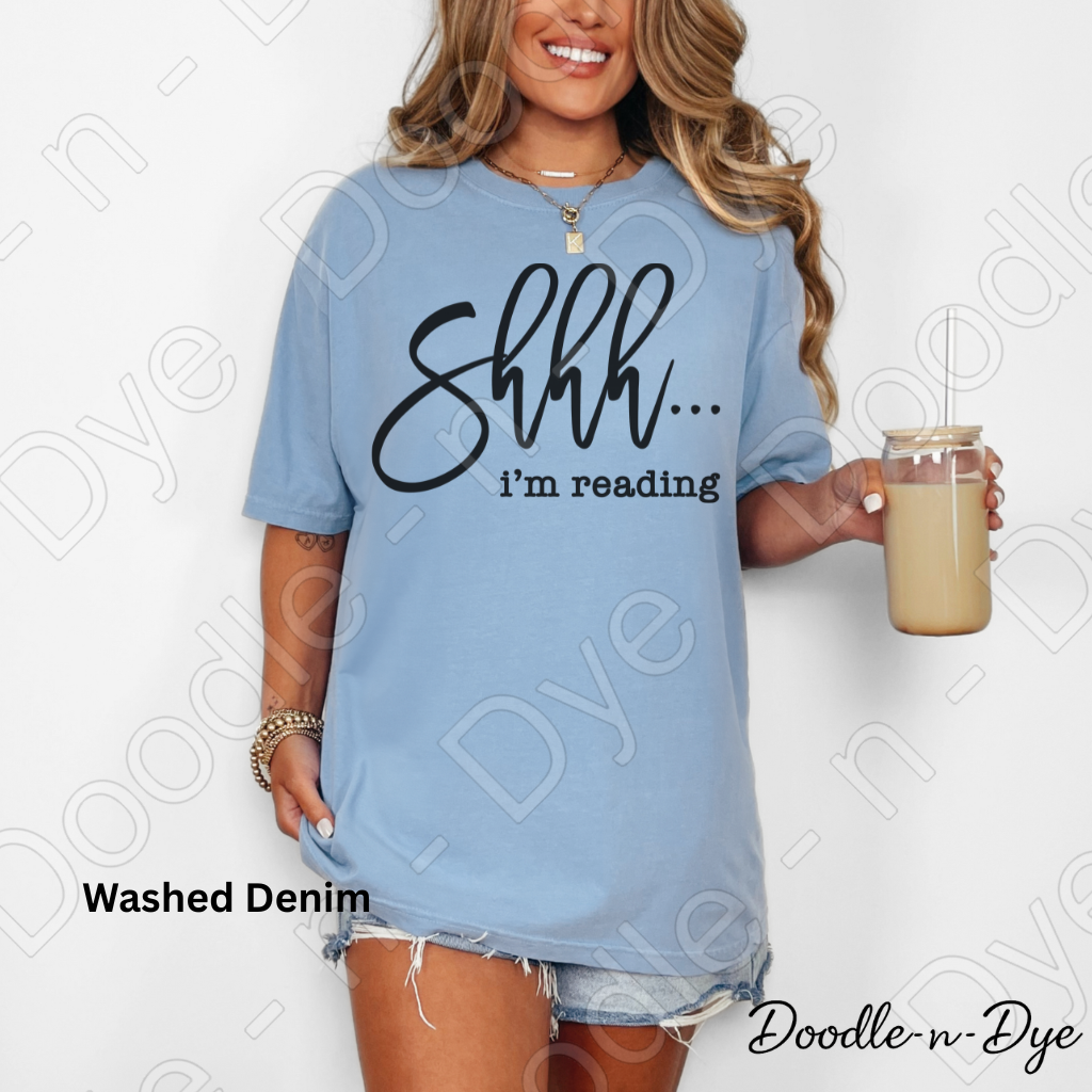 Shhh… I’m Reading Shirt – Book Lover Comfort Colors Tee - Bookish T-Shirt