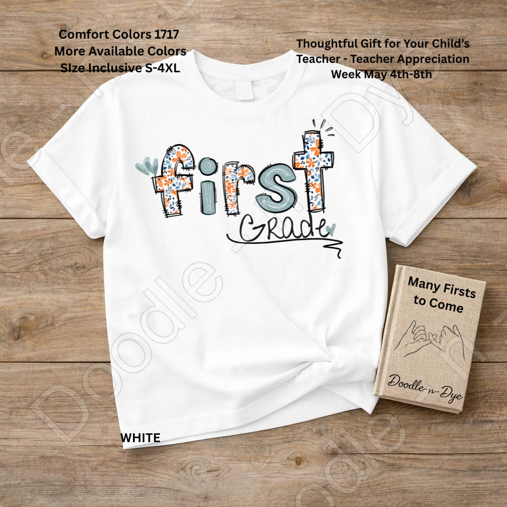 First Grade Teacher Shirt – Colorful Comfort Colors Classroom Tee - Teacher Appreciation Gift