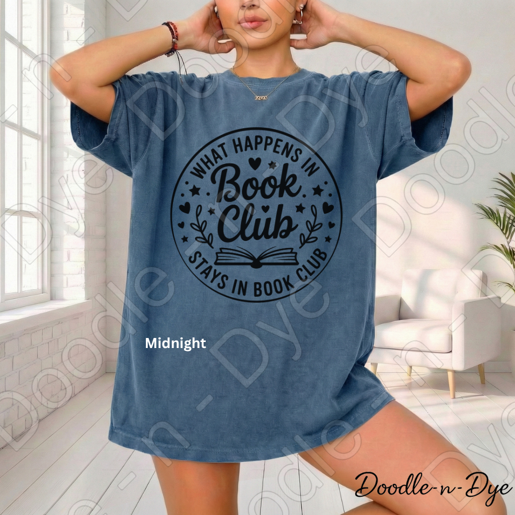 Book Club Comfort Colors Tee, Bookish Reading Lovers Shirt, What Happens in Book Club T Shirt, Stays in Book Club T-Shirt