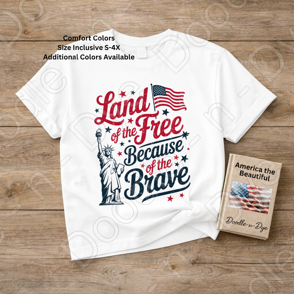 Patriotic Comfort Colors Tee, Land of the Free Because of the Brave Shirt, 250th Anniversary T-Shirt, Happy 250th Birthday America
