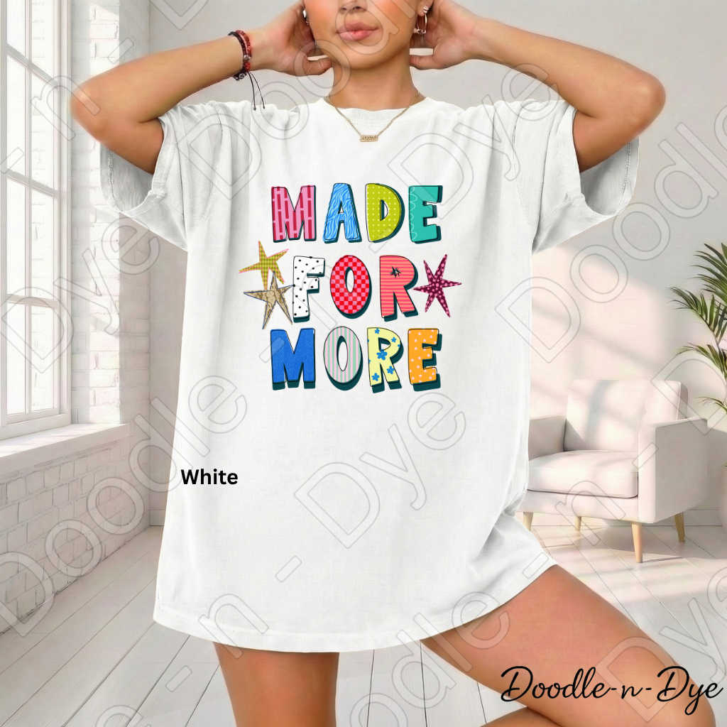 Made for More Comfort Colors Tee, Faith Inspired Shirt for Women, Encouraging Christian Tee, Positive Message Shirt, Inspirational Faith-Based Tee, Faith Graphic Tee