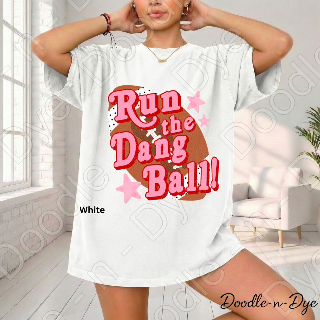 Football Run the Dang Ball Comfort Colors Tee, Football Spirit Shirt for Women, Cute Game Day Outfit Idea, Colorful Football Tee, School Spirit and Sports Mom Shirt, Gift for Mom, Gift for Her