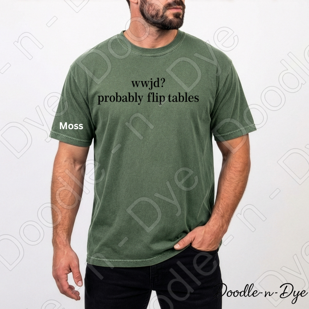WWJD Christian Comfort Colors Tee, Probably Flip Tables Shirt, Snarky Faith T Shirt, Funny Christian T-Shirt