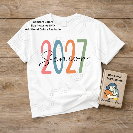Class of 2027 Senior Tee, Graduation Comfort Colors Shirt, High School or College Senior T-Shirt