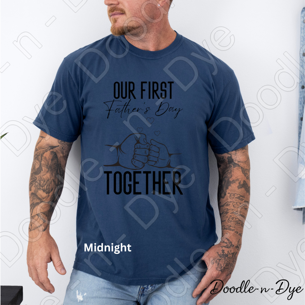 First Father's Day Comfort Colors Tee, Our First Father's Day Together Shirt, Fist Bump Dad T-Shirt, New Dad T-Shirt, Gift for Him