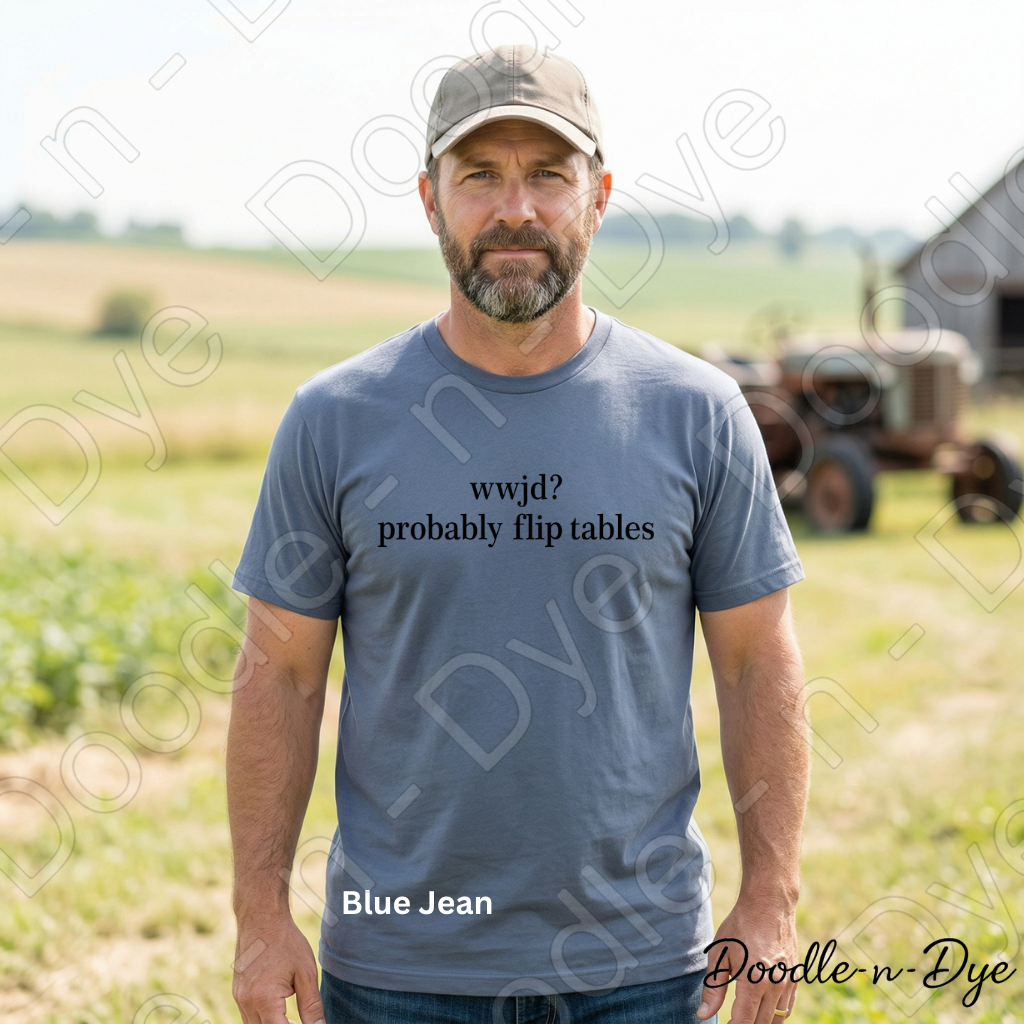 WWJD Christian Comfort Colors Tee, Probably Flip Tables Shirt, Snarky Faith T Shirt, Funny Christian T-Shirt