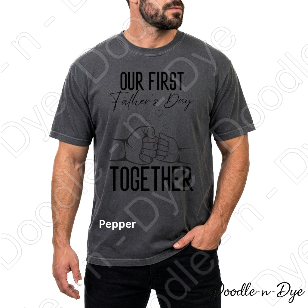 First Father's Day Comfort Colors Tee, Our First Father's Day Together Shirt, Fist Bump Dad T-Shirt, New Dad T-Shirt, Gift for Him