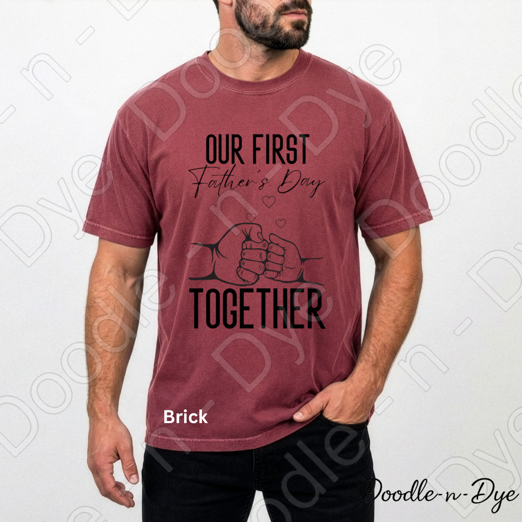 First Father's Day Comfort Colors Tee, Our First Father's Day Together Shirt, Fist Bump Dad T-Shirt, New Dad T-Shirt, Gift for Him