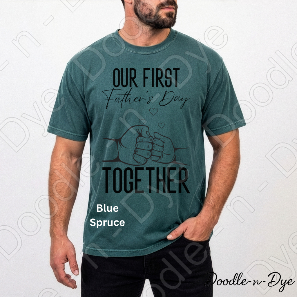 First Father's Day Comfort Colors Tee, Our First Father's Day Together Shirt, Fist Bump Dad T-Shirt, New Dad T-Shirt, Gift for Him