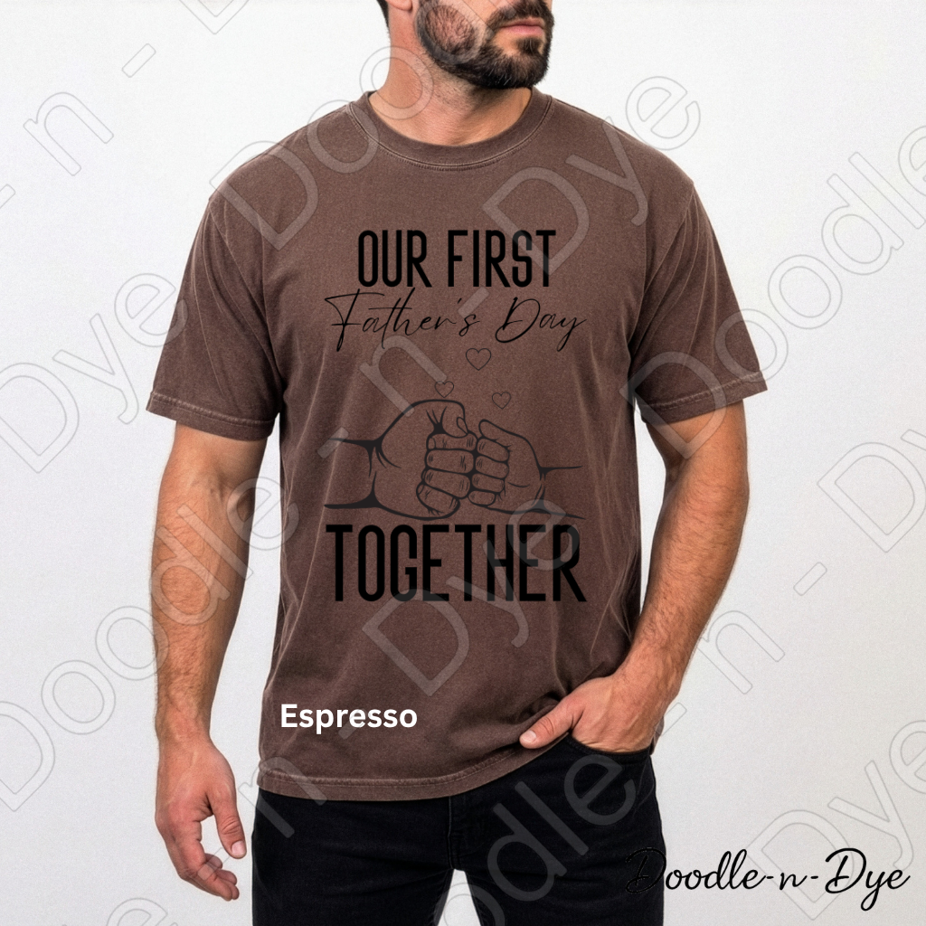 First Father's Day Comfort Colors Tee, Our First Father's Day Together Shirt, Fist Bump Dad T-Shirt, New Dad T-Shirt, Gift for Him