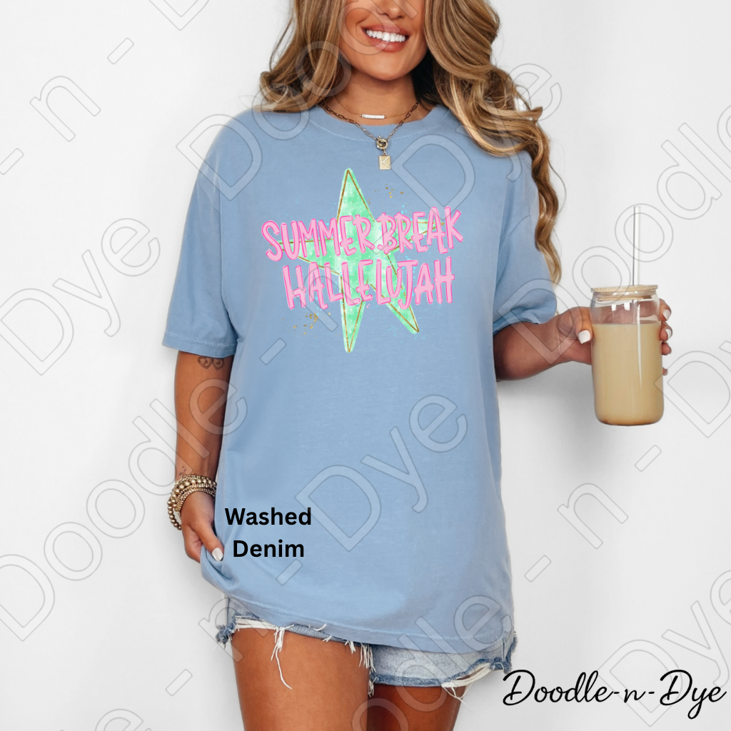 Summer Break Hallelujah Comfort Colors Tee, Everyday Wear Shirt, Summer Teacher Tee