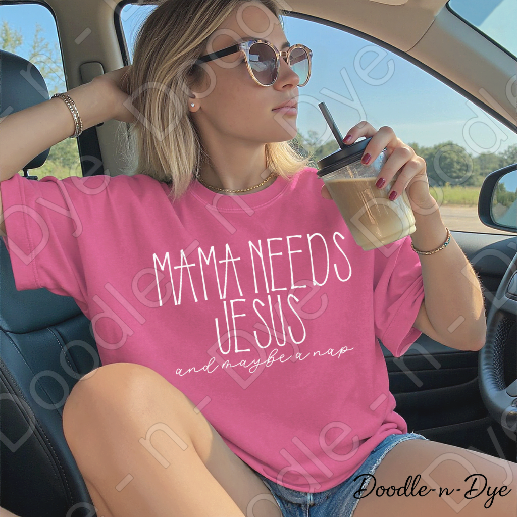 Mama Needs Jesus Comfort Colors Tee, Christian Jesus & Nap Shirt, Faith & Humor Tee, Mama Needs Jesus & Maybe a Nap T Shirt