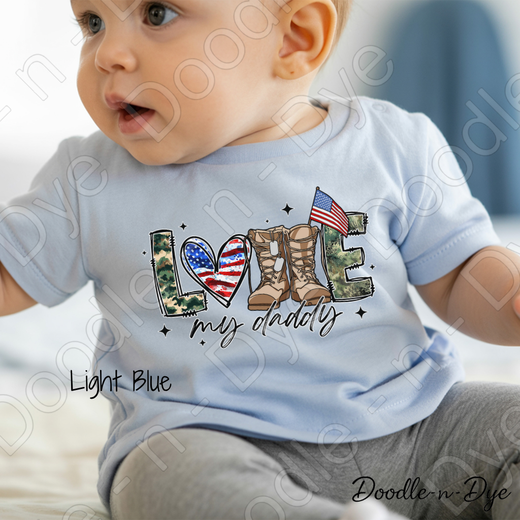 Love My Daddy Father's Day Tee, Baby Rabbit Skins Shirt, Patriotic Love My Daddy T-Shirt, Military Family Baby Tshirt