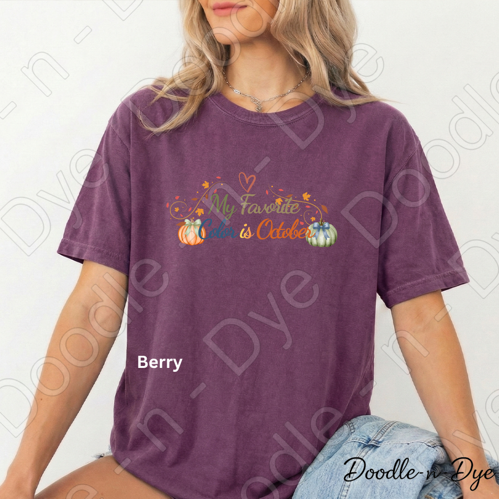 My Favorite Color Is October Shirt, Fall Comfort Colors Tee, Pumpkin Season Shirt, Cozy Season Tee, Graphic Tee, Cozy Fall Shirt, Doodle-n-Dye Original