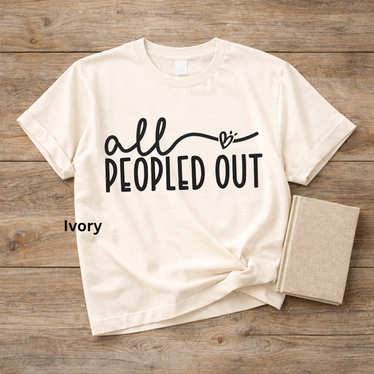 All Peopled Out Comfort Colors Tee, Introvert Humor Shirt, Funny Introvert T-Shirt