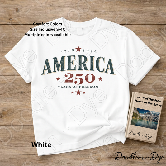 America 250 Shirt – 1776–2026 Patriotic Comfort Colors Tee - 250 Years of Freedom T-Shirt