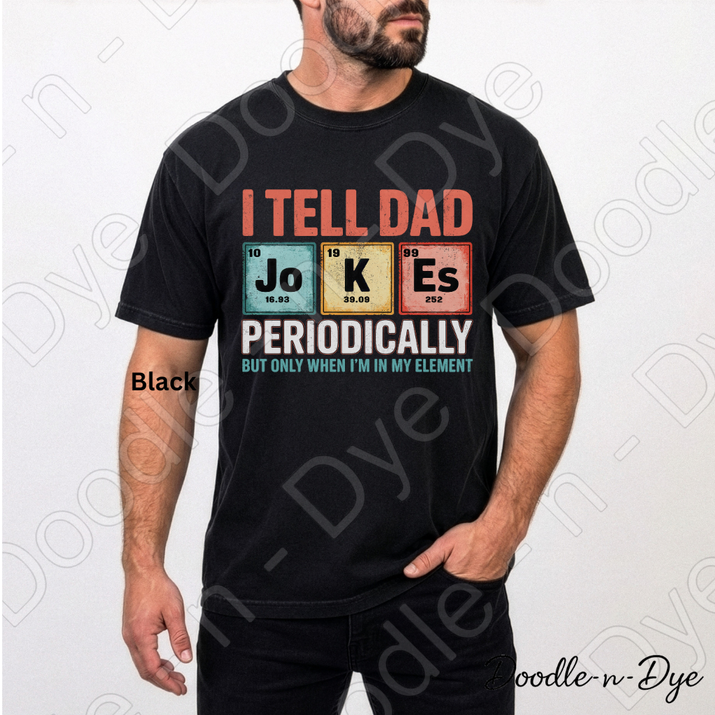 Funny Dad Shirt – Periodic Table Dad Joke Comfort Colors Tee - Father's Day T-Shirt - Gift for Him