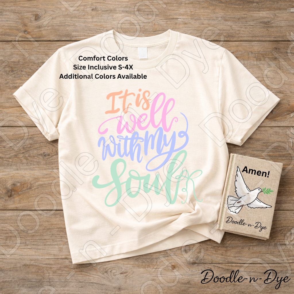 It Is Well With My Soul Shirt – Comfort Colors Christian Faith Tee, Inspirational Scripture Apparel, Worship Shirt