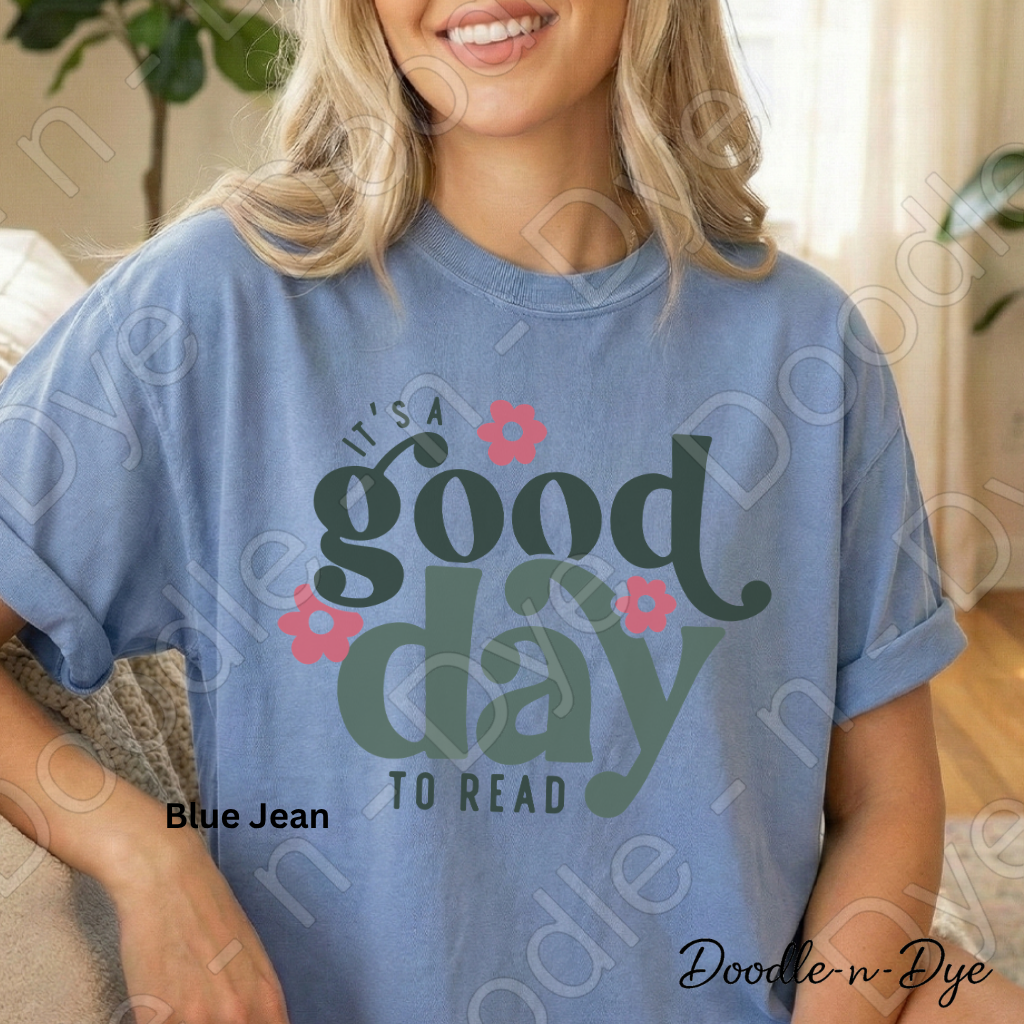 It's a Good Day to Read Comfort Colors Tee, Teacher Reading Shirt, Bookish Reading Lovers Tee