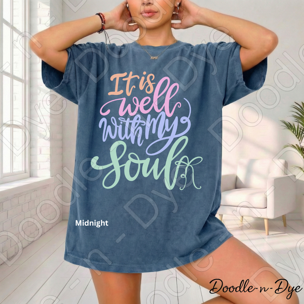 It Is Well With My Soul Shirt – Comfort Colors Christian Faith Tee, Inspirational Scripture Apparel, Worship Shirt