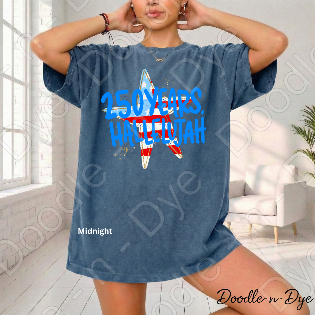 250 Years Hallelujah Shirt – Comfort Colors Patriotic Christian Tee, America 250 Faith-Based USA Apparel
