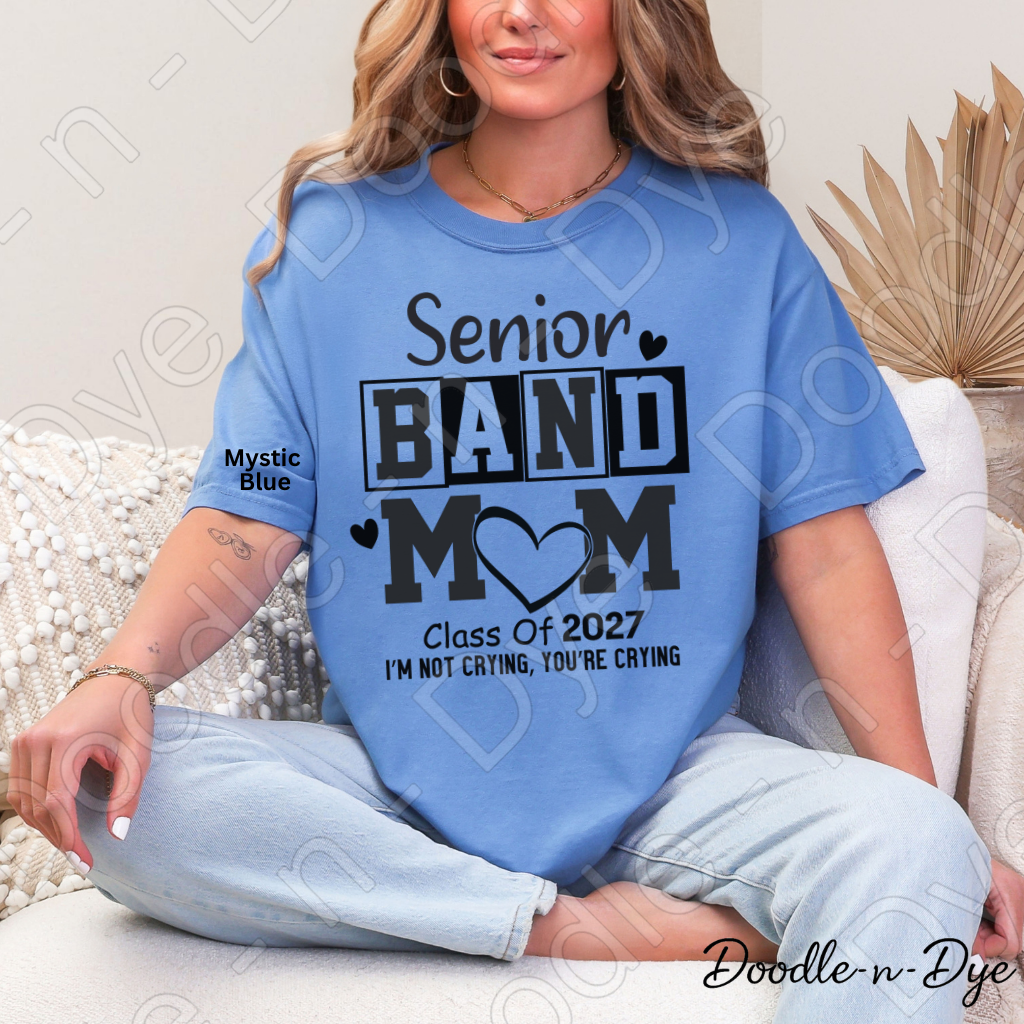 Senior Band Mom Class of 2027 Shirt – Comfort Colors Tee for Proud Band Moms, Senior Year Events, Games, Concerts & Graduation Season
