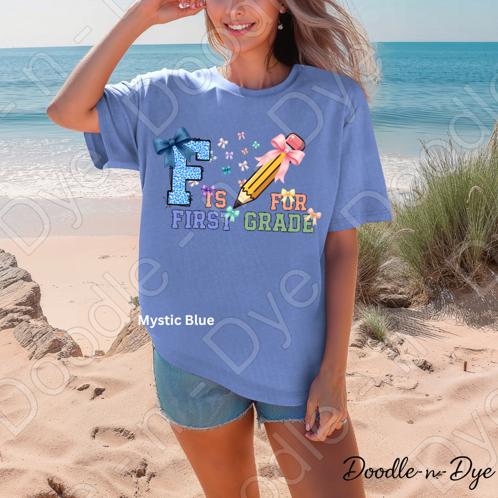F is for First Grade Shirt – Comfort Colors Teacher Tee, First Grade Back to School Teacher Apparel