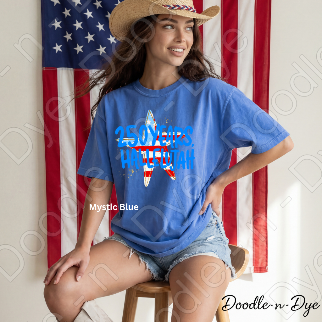 250 Years Hallelujah Shirt – Comfort Colors Patriotic Christian Tee, America 250 Faith-Based USA Apparel