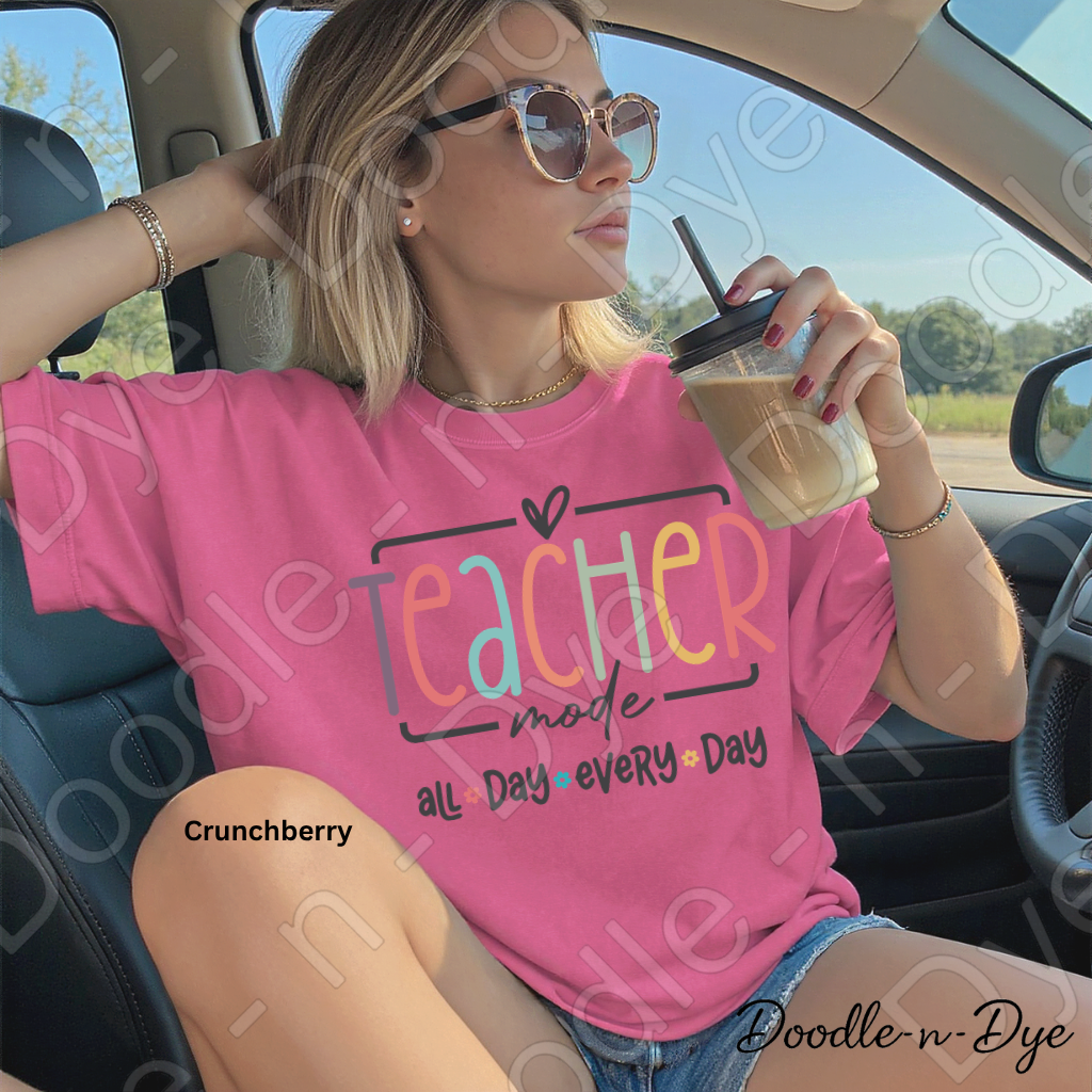 Teacher Mode All Day Every Day Shirt – Comfort Colors Teacher Tee, Back to School Teacher Gift, Educator Apparel
