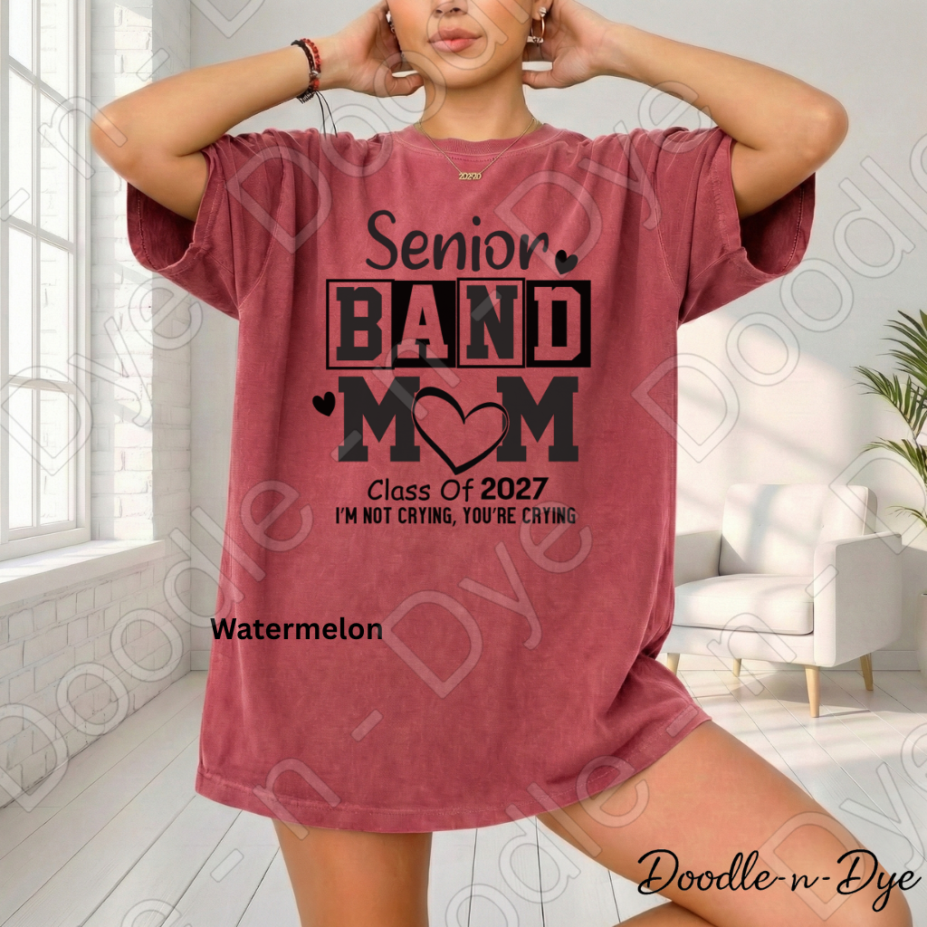 Senior Band Mom Class of 2027 Shirt – Comfort Colors Tee for Proud Band Moms, Senior Year Events, Games, Concerts & Graduation Season