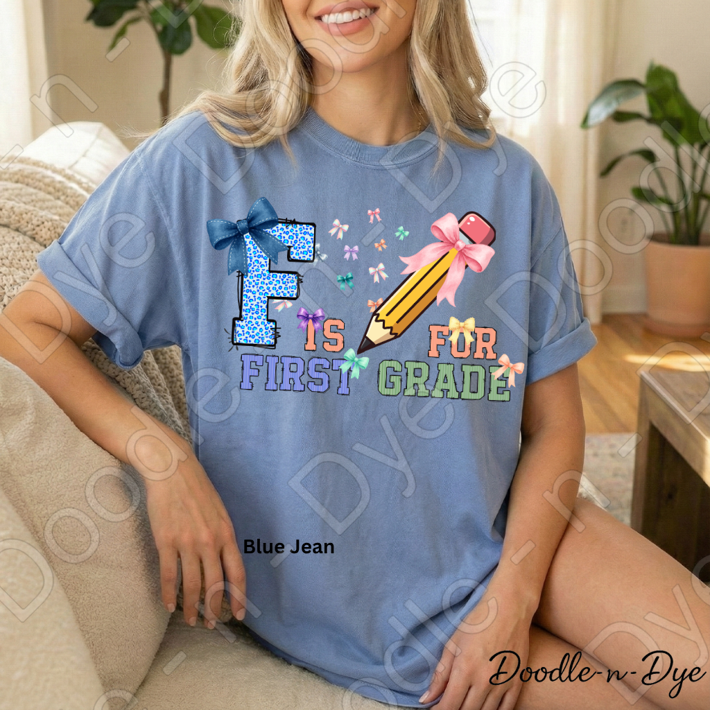 F is for First Grade Shirt – Comfort Colors Teacher Tee, First Grade Back to School Teacher Apparel