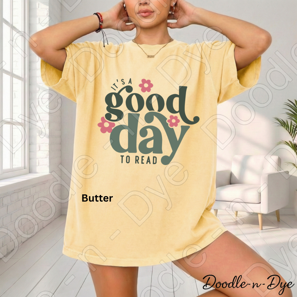 It's a Good Day to Read Comfort Colors Tee, Teacher Reading Shirt, Bookish Reading Lovers Tee
